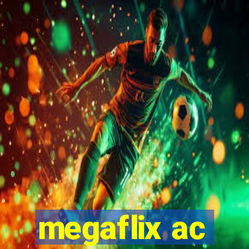 megaflix ac